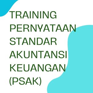 pelatihan Pernyataan Standar Akutansi Keuangan (PSAK) online