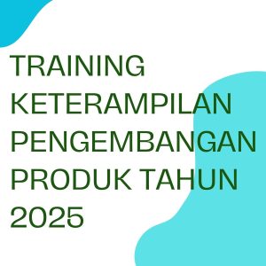 pelatihan Keterampilan Pengembangan Produk Tahun 2025 online