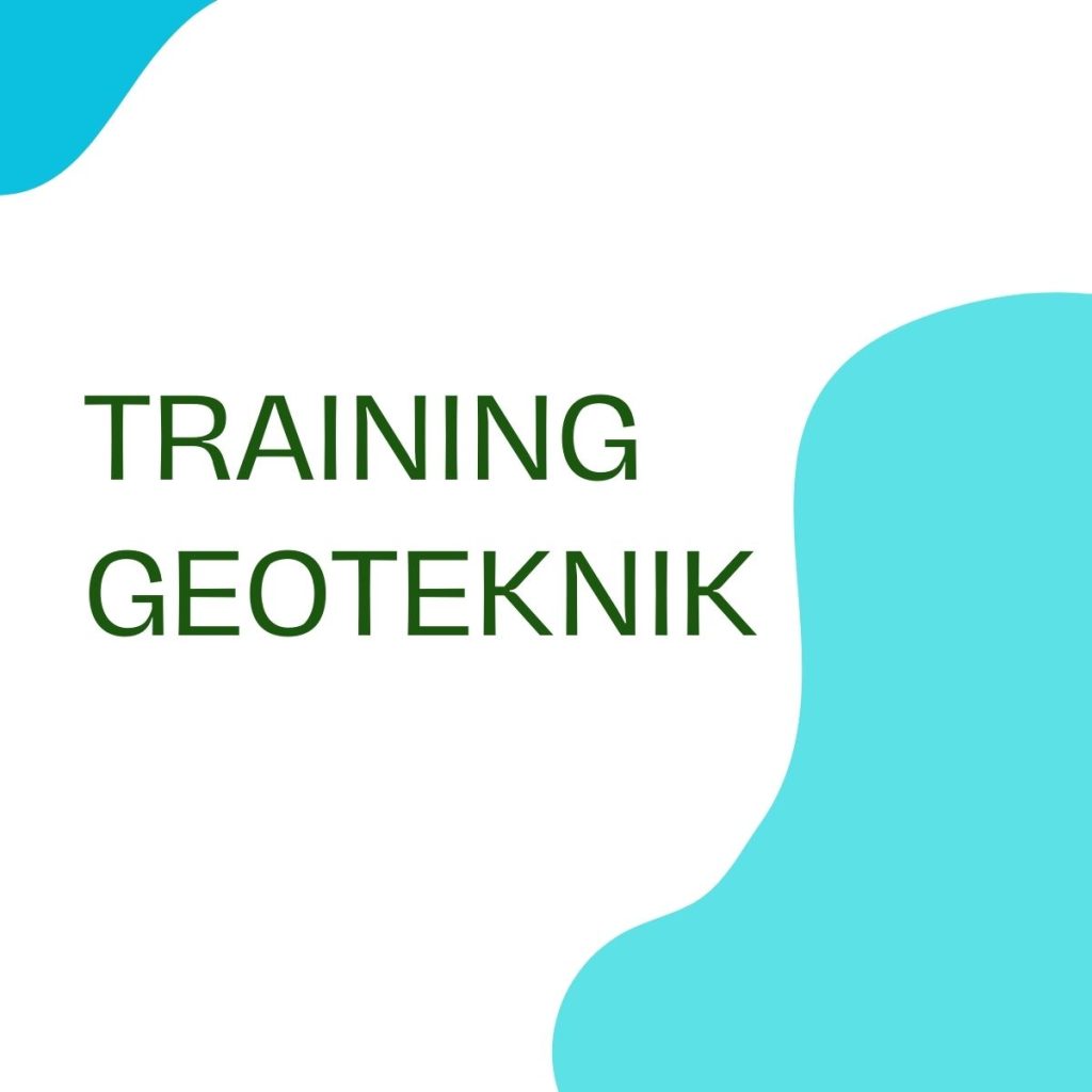 TRAINING GEOTEKNIK pelatihan GEOTEKNIK online