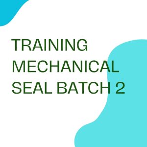 pelatihan MECHANICAL SEAL BATCH 2 online