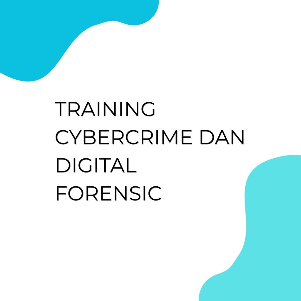 pelatihan CYBERCRIME DAN DIGITAL FORENSIC di jogja