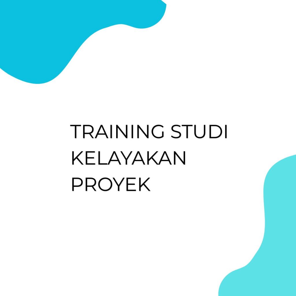 pelatihan STUDI KELAYAKAN PROYEK di jogja
