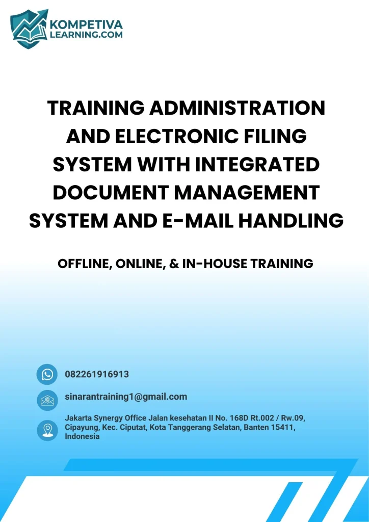TRAINING ADMINISTRATION AND ELECTRONIC FILING SYSTEM WITH INTEGRATED DOCUMENT MANAGEMENT SYSTEM AND E-MAIL HANDLING pelatihan ADMINISTRATION AND ELECTRONIC FILING SYSTEM WITH INTEGRATED DOCUMENT MANAGEMENT SYSTEM AND E-MAIL HANDLING di jogja